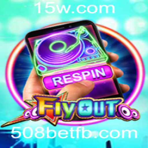 Descubra o Emocionante Mundo de FlyOut com 508bet