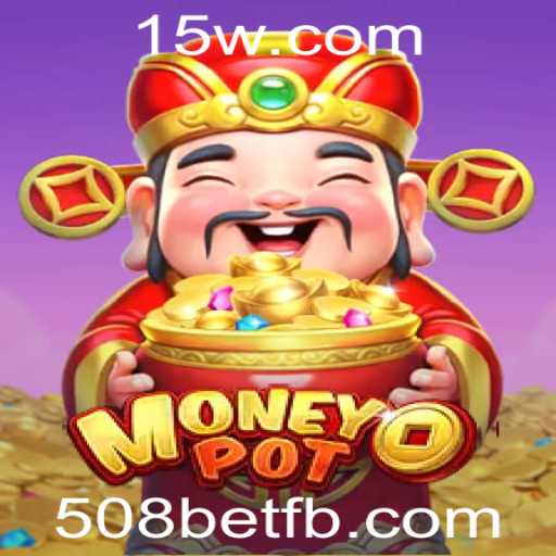 Explorando o Mundo de MoneyPot e 508bet: Descubra as Regras e Estratégias