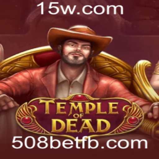 Explorando o Mundo de TempleofDead: Um Mergulho nas Ruínas Antigas com 508bet
