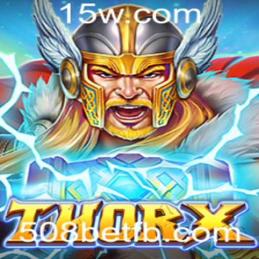ThorX: Desvendando o Jogo do Momento com 508bet